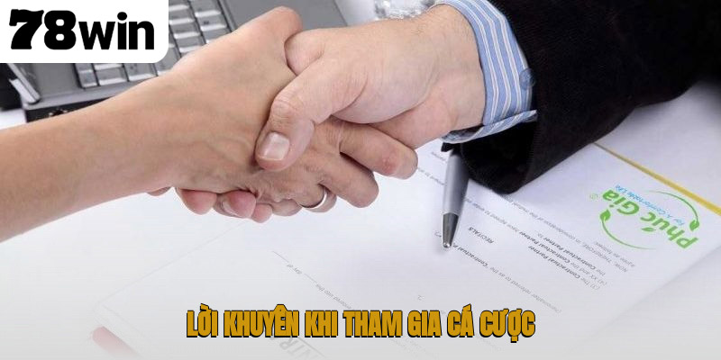 Điều Khoản Điều Kiện 78WIN | Hướng Dẫn Toàn Diện Cho Thành Viên 3 Lời khuyên khi tham gia
